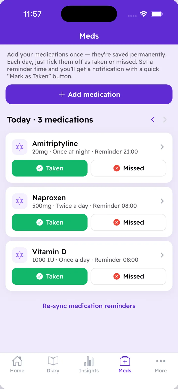 The Meds screen, listing three medications for today with reminder times and buttons to mark each as taken or missed.