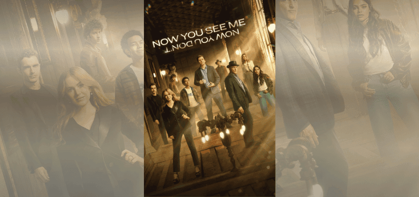 Film poster for “Now You See Me” showing a group of illusionists standing in a golden-lit hallway. Includes text “Now You See Me.” Related to Cinema Society disabled cinema discounts and accessible screenings in the UK.