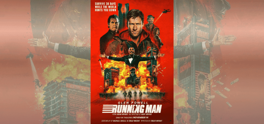 Fiery movie poster for “The Running Man” starring Glen Powell, set in a dystopian city with explosions. Highlights latest accessible movie screenings through Cinema Society discounts.