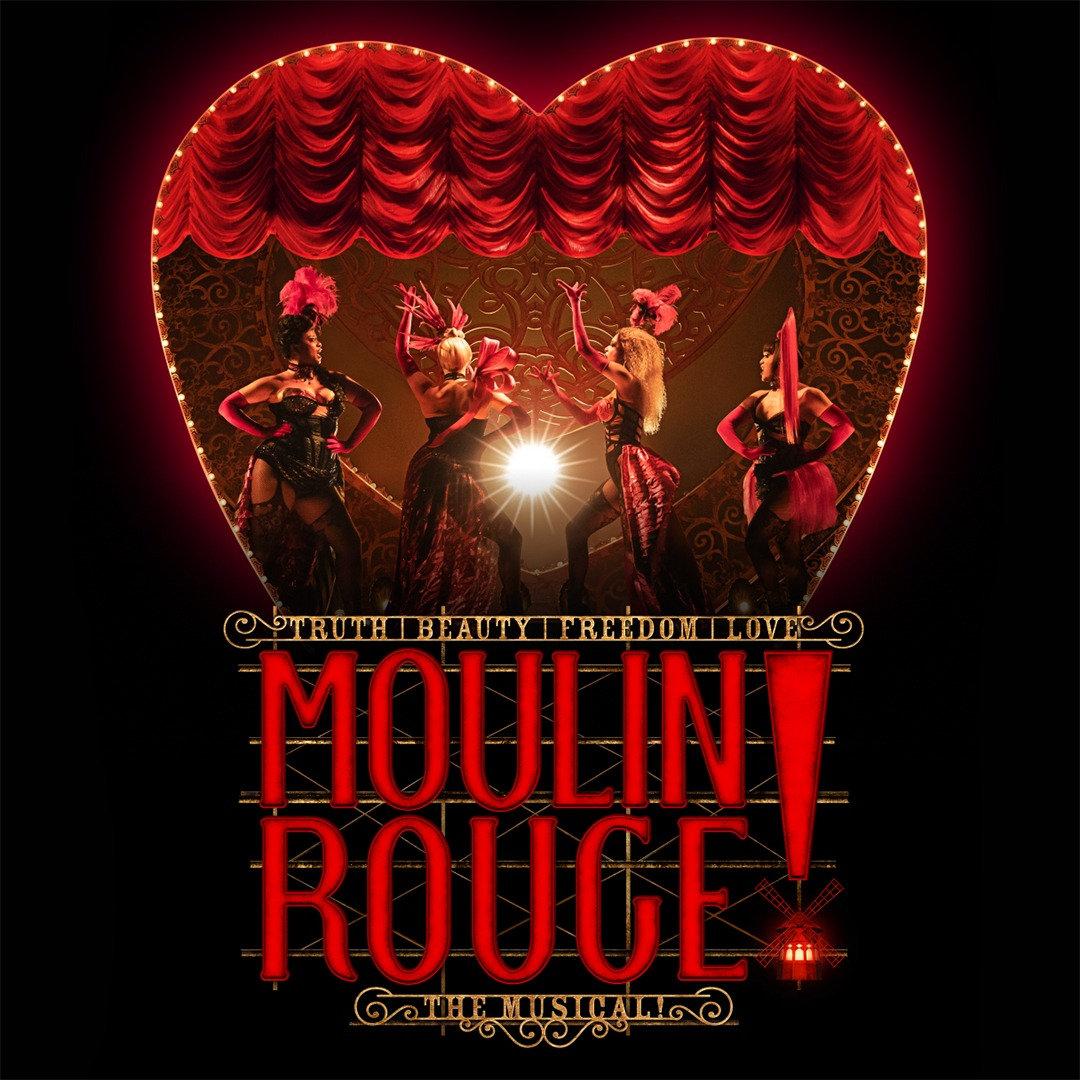 Dancers in vibrant costumes perform under a red, heart-shaped curtain with glowing lights. Text below reads "Moulin Rouge! The Musical." The scene exudes excitement and glamour.