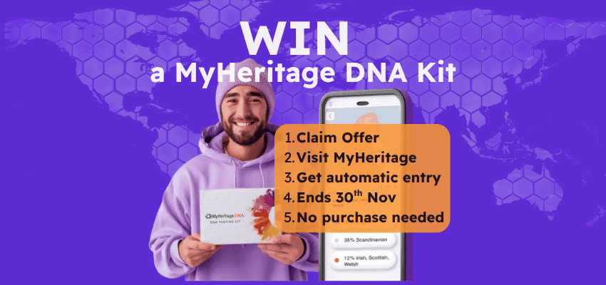 Promotional image with a smiling person in a purple hoodie holding a MyHeritage DNA kit beside a smartphone showing ancestry results. Text reads: “WIN a MyHeritage DNA Kit. 1. Click Claim Offer 2. Visit MyHeritage 3. Get automatic entry 4. Ends 30th Nov 5. No purchase needed.” Contest for Purpl members offering a chance to win a MyHeritage DNA test kit.