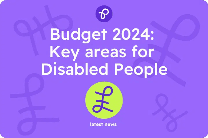 Budget 2024 Key areas of disabled people latest news from Purpl