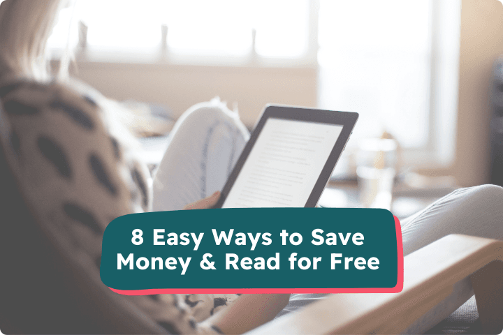 "Person reading an eBook on a tablet at home with overlay text '8 easy ways to save money and read for free'. Includes free reading tips, budget-friendly book access and disabled discounts on books and digital libraries UK.