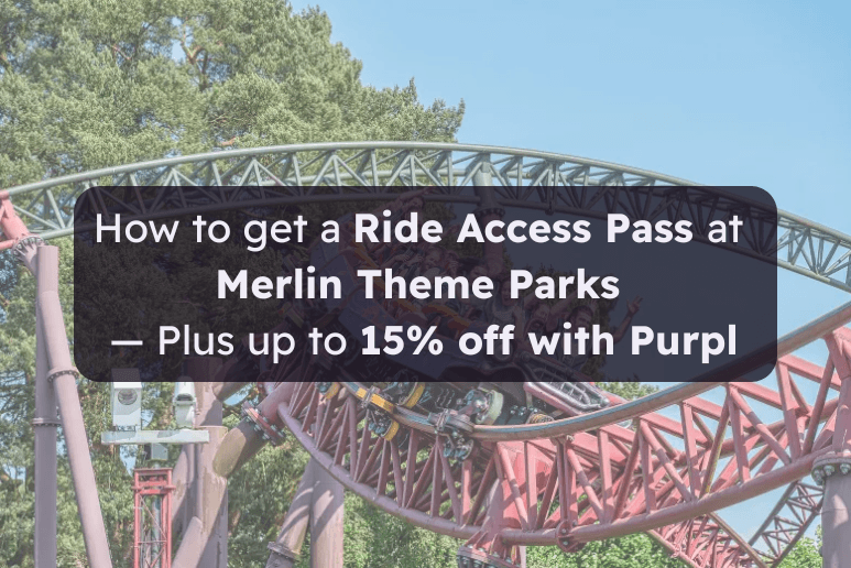 Image shows people on a rollercoaster at Alton Towers. Overlayed text reads: How to Get a Ride Access Pass at Merlin Theme Parks — Plus up to 15% Off with Purpl
