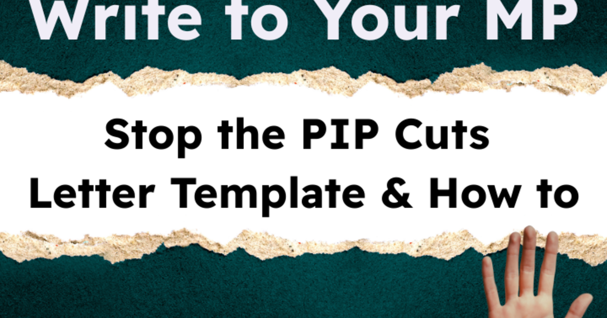 Pip Remove Letters Stop PIP Cuts: Contact Your MP Today - Purpl | Purpl Disabled Discounts
